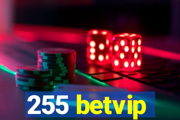 255 betvip